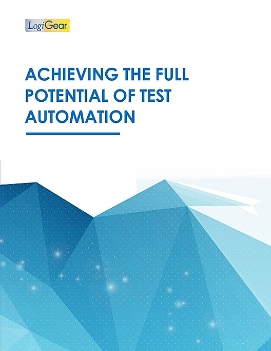 Achieving the Full Potential of Test Automation