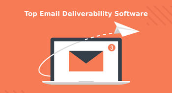 Top 10 Email Deliverability Software in 2024